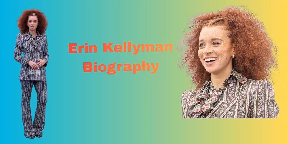 Erin Kellyman Biography